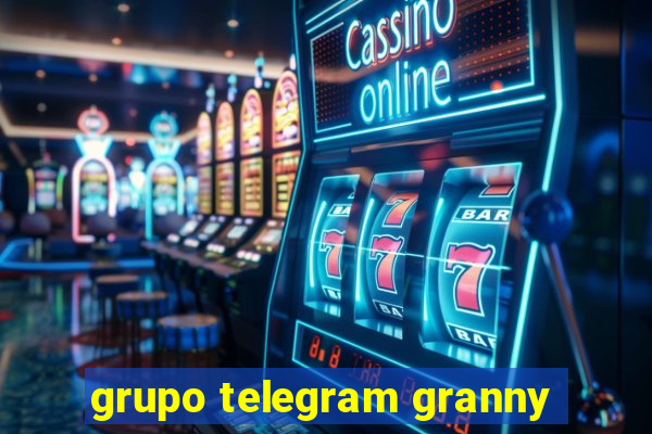 grupo telegram granny